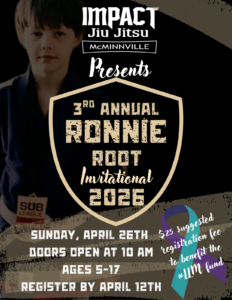 3rd Annual Ronnie Root Invitational @ Impact Jiu Jitsu McMinnville